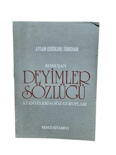 Konuşan Deyimler ve Atasözleri Sözlüğü