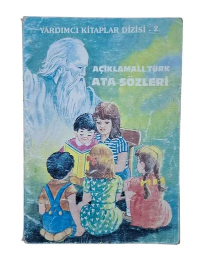 Açıklamalı Türk Atasözleri