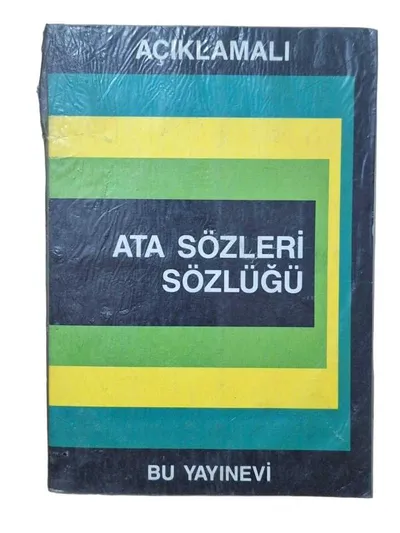 Açıklamalı Atasözleri Sözlüğü