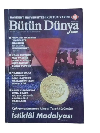 Bütün Dünya Nisan 2004 - İstiklal Madalyası