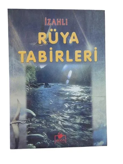 İzahlı Rüya Tabirleri