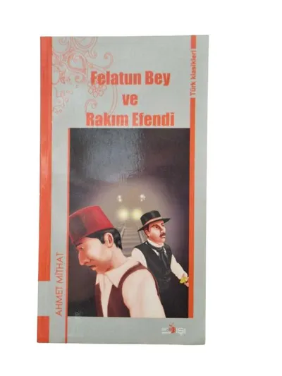 Felatun Bey ve Rakım Efendi