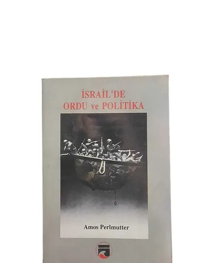 İsrail'de Ordu ve Politika