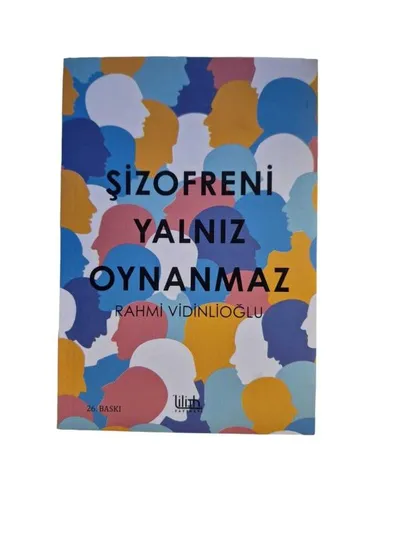 Şizofreni Yalnız Oynanmaz