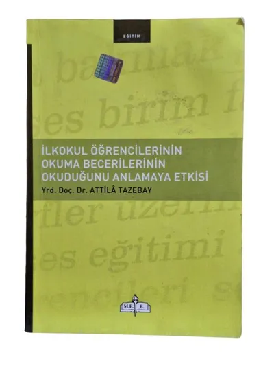 İlkokul Öğrencilerinin Okuma Becerilerinin Okuduğunu Anlamaya Etkisi