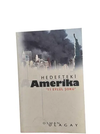 Hedefteki Amerika "11 Eylül Şoku"