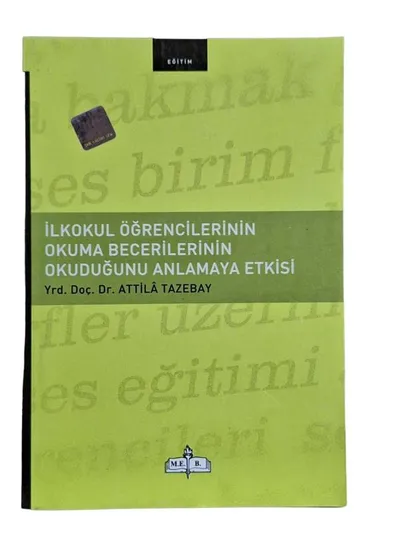 İlkokul Öğrencilerinin Okuma Becerilerinin Okuduğunu Anlamaya Etkisi