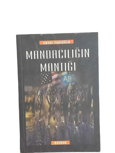 Mandacılığın Mantığı