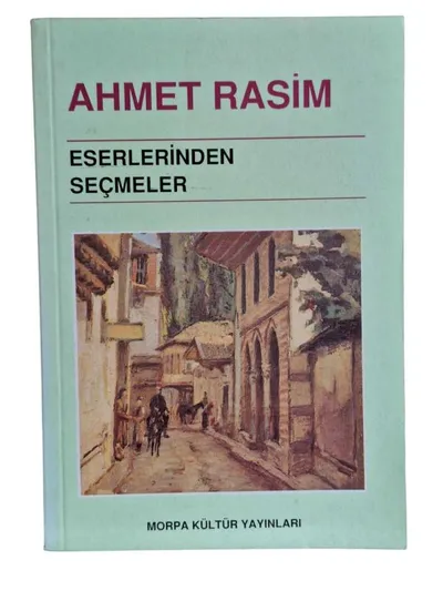 Ahmet Rasim Seçmeler