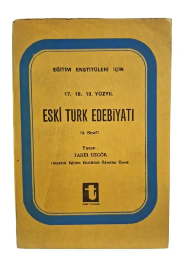 Eğitim Enstitüleri için 17 18 19 Yüzyıl Eski Türk Edebiyatı 3. Sınıf