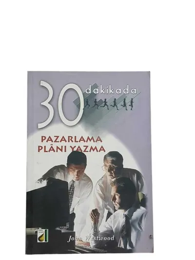 30 Dakikada Pazarlama Planı Yazma