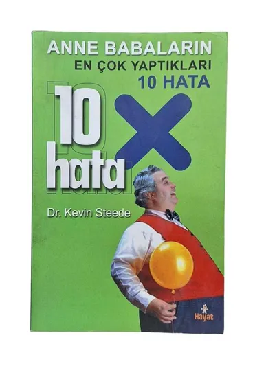 Anne Babaların En Çok Yaptıkları 10 Hata