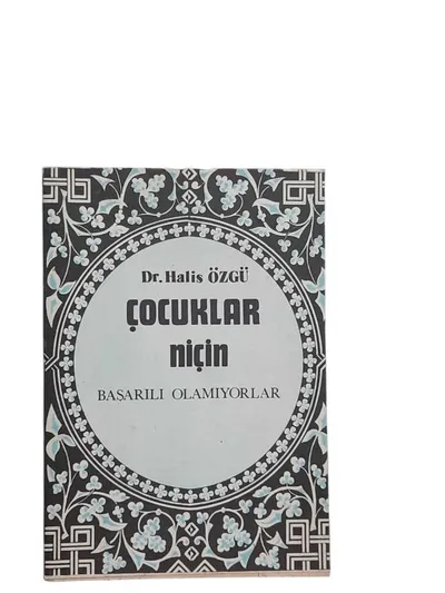 Çocuklar Niçin Başarılı Olamıyorlar?