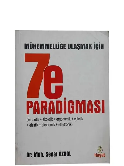 Mükemmelliğe Ulaşmak için 7E Paradigması