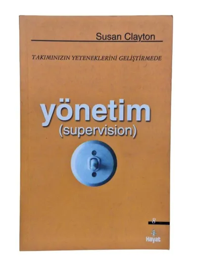 Takımınızın Yeteneklerini Geliştirmede Yönetim (Supervision)