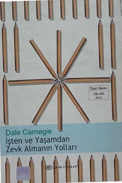İşten ve Yaşamdan Zevk Almanın Yolları