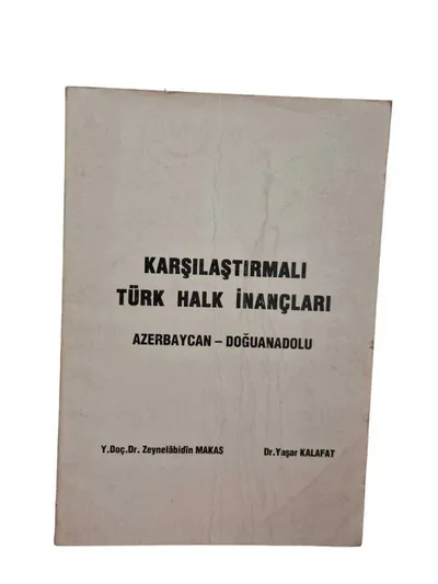 Karşılaştırmalı Türk Halk İnançları Azerbaycan - Doğuanadolu