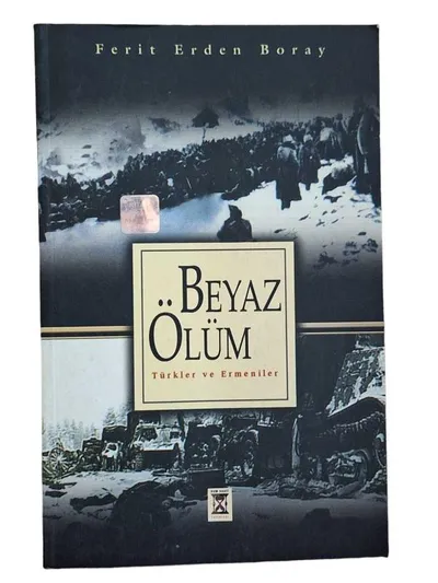 Beyaz Ölüm / Türkler ve Ermeniler