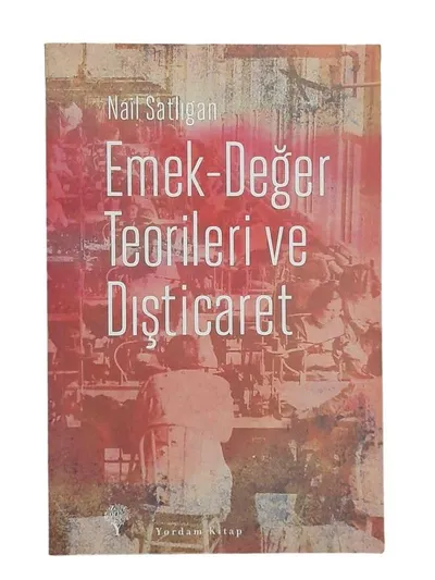 Emek Değer Teorileri ve Dışticaret