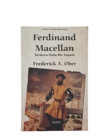 Ferdinand Macellan Serüven Dolu Bir Yaşam