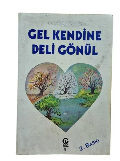 Gel Kendine Deli Gönül
