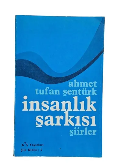 İnsanlık Şarkısı - Şiirler (İmzalı)