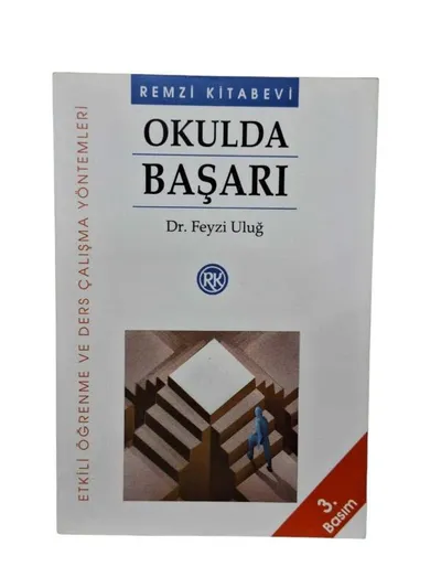 Okulda Başarı - Etkili Öğrenme ve Ders Çalışma Yöntemleri