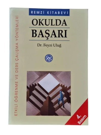 Okulda Başarı - Etkili Öğrenme ve Ders Çalışma Yöntemleri