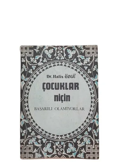 Çocuklar Niçin Başarılı Olamıyorlar