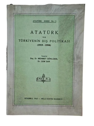 Atatürk ve Türkiye'nin Dış Politikası ( 1919-1938 )