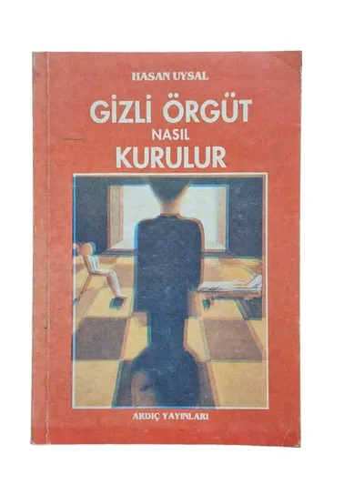 Gizli Örgüt Nasıl Kurulur