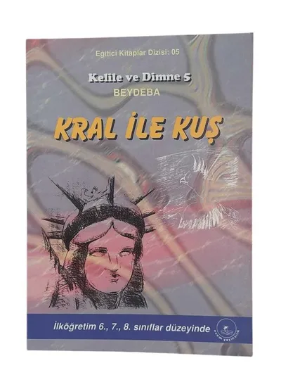 Kelile ve Dimne 5 Kral ile Kuş