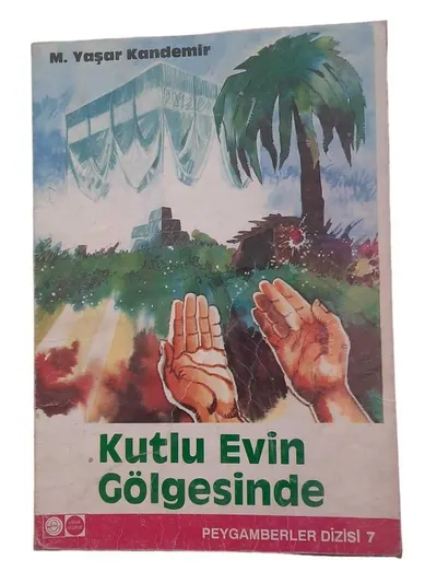 Peygamberler Dizisi 7 - Kutlu Evin Gölgesinde