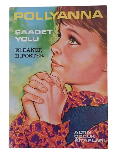 Pollyanna Saadet Yolu