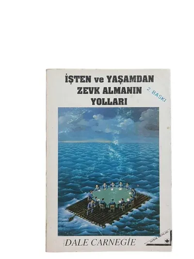 İşten ve Yaşamdan Zevk Almanın Yolları
