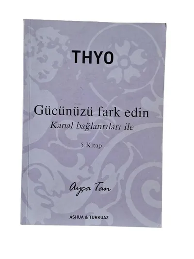 THYO Gücünüzü Fark Edin - Kanal Bağlantıları ile 5. Kitap