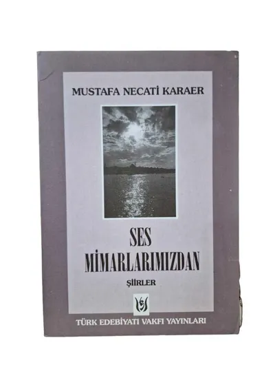 Ses Mimarlarımızdan Şiirler