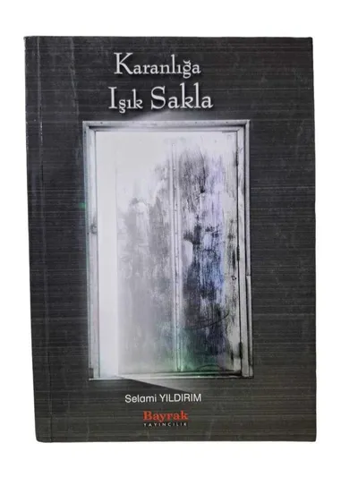 Karanlığa Işık Sakla
