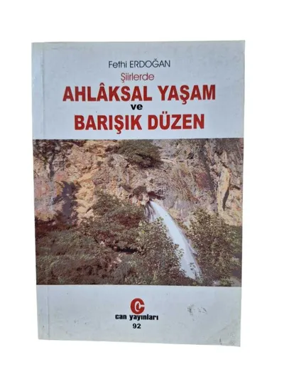 Şiirlerde Ahlaksal Yaşam ve Barışık Düzen