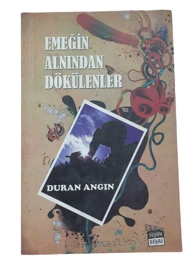 Emeğin Alnından Dökülenler