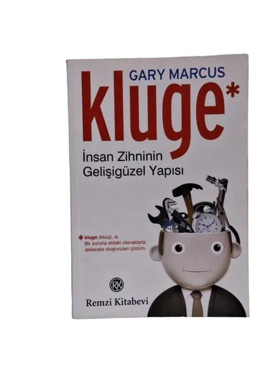 Kluge İnsan Zihninin Gelişigüzel Yapısı