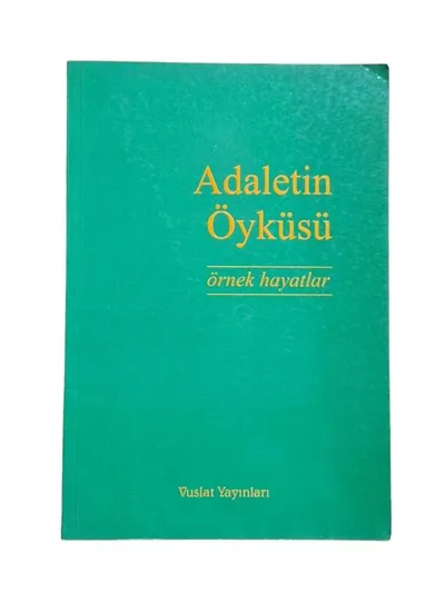 Adaletin Öyküsü Örnek Hayatlar