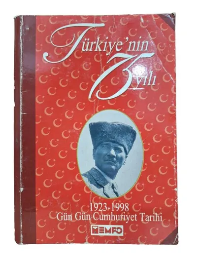 Türkiye'nin 75 Yılı 1923-1998 Gün Gün Cumhuriyet Tarihi