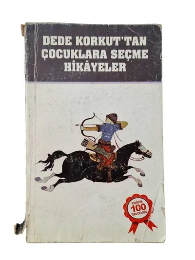 Dede Korkut'tan Çocuklara Seçme Hikayeler