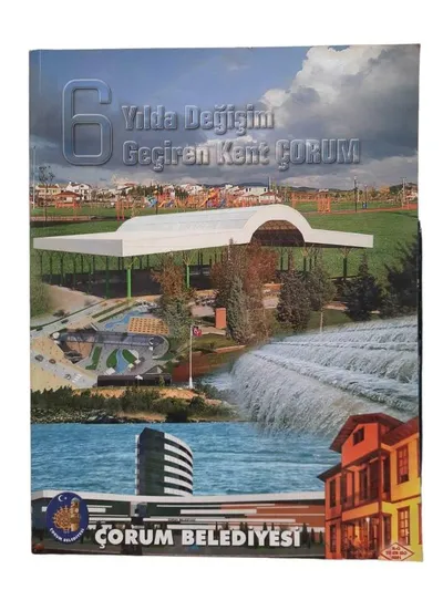6 Yılda Değişim Geçiren Kent Çorum
