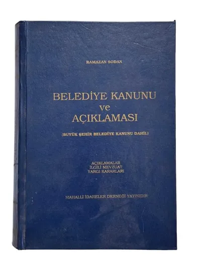 Belediye Kanunu ve Açıklaması Büyükşehir Belediye Kanunu Dahil