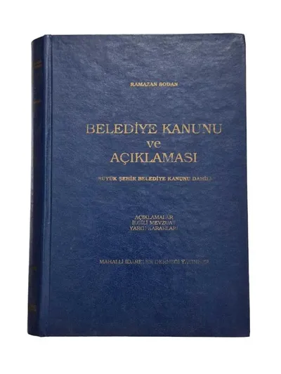 Belediye Kanunu ve Açıklaması Büyükşehir Belediye Kanunu Dahil
