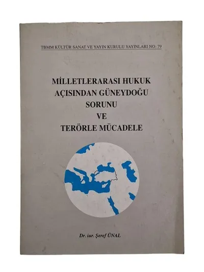 Milletlerarası Hukuk Açısından Güneydoğu Sorunu ve Terörle Mücadele