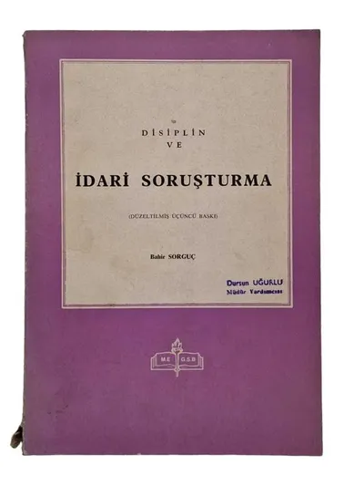 Disiplin ve İdari Soruşturma (Düzeltilmiş Üçüncü Baskı)