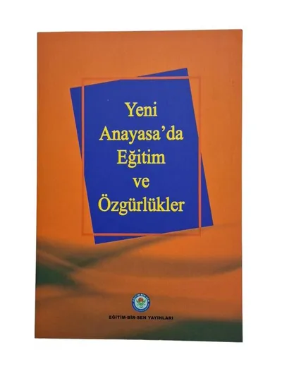 Yeni Anayasa'da Eğitim ve Özgürlükler